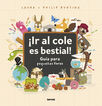 &iexcl;&iexcl;Ir al cole es bestial!