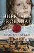 La hu&eacute;rfana robada