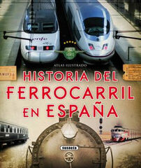 Historia del ferrocarril en Espa&ntilde;a