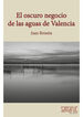 El oscuro negocio de las aguas de Valencia