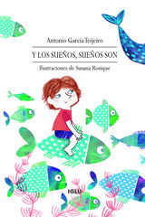 Y los sue&ntilde;os, sue&ntilde;os son