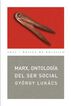 Marx, ontolog&iacute;a del ser social