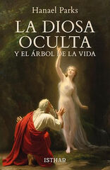 La Diosa Oculta y el &Aacute;rbol de la Vida