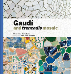 Gaud&iacute; & Trencad&iacute;s Mosaic