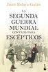 La segunda guerra mundial contada para e