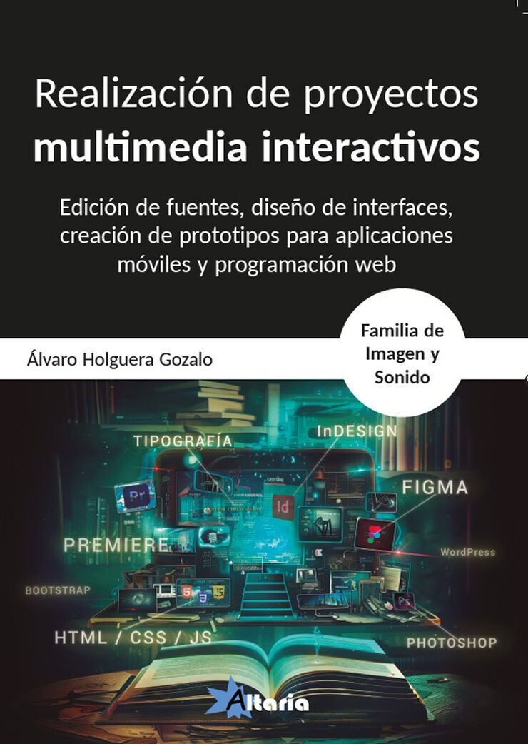 Realizaci&oacute;n de proyectos multimedia interactivos