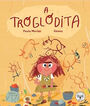 A troglodita