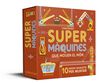 Construeix Superm&agrave;quines que mouen el m&oacute;n