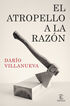El atropello a la Raz&oacute;n