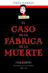 El caso de la f&aacute;brica de la muerte