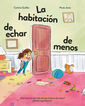 La habitaci&oacute;n de echar de menos