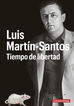 Luis Mart&iacute;n-Santos. Tiempo de libertad