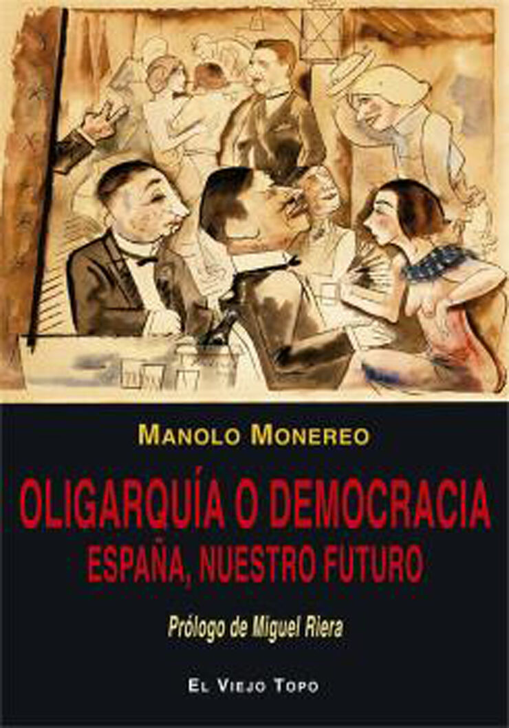 Oligarqu&iacute;a o democracia