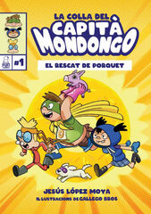 La colla del Capit&agrave; Mondongo