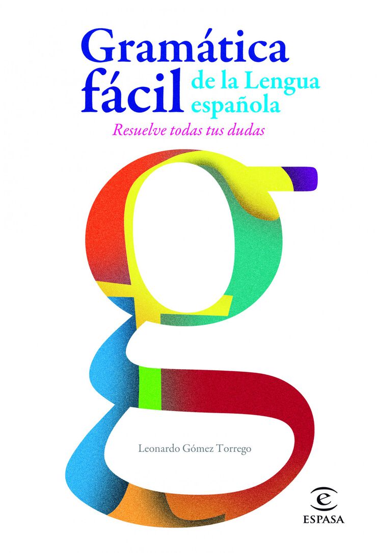 Gram&aacute;tica F&aacute;cil de La Lengua Espa&ntilde;ola