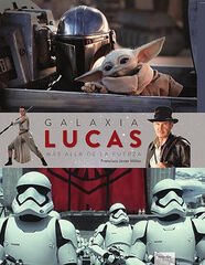 Galaxia Lucas. M&aacute;s all&aacute; de la fuerza