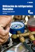 Utilizaci&oacute;n De Refrigerantes Fluorados