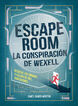 Escape room. La conspiraci&oacute;n de Wexell