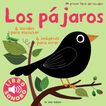 Los p&aacute;jaros. Mi primer libro de sonidos