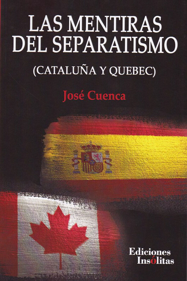 Las mentiras del separatismo