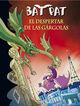 El despertar de las grgolas (Serie Bat Pat 23)