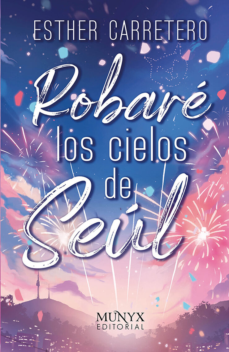 Robar&eacute; los cielos de Se&uacute;l