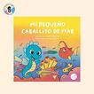 Mi peque&ntilde;o caballito de mar