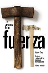 Las razones de la fuerza: Tuc&iacute;dides y la teor&iacute;a de las relaciones internacionales