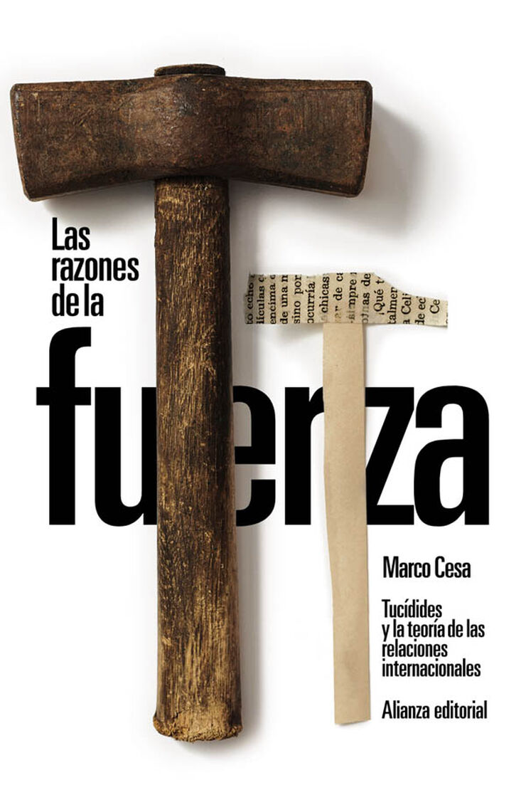 Las razones de la fuerza: Tuc&iacute;dides y la teor&iacute;a de las relaciones internacionales