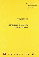 Gen&egrave;tica de la conducta. Q&uuml;estions pr&agrave;ctiques