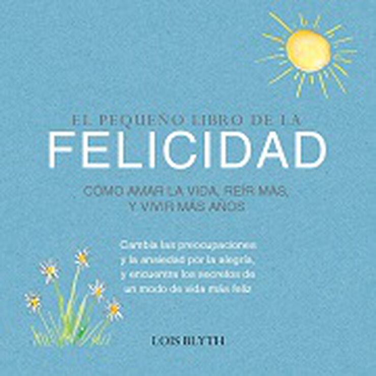 El peque&ntilde;o libro de la Felicidad