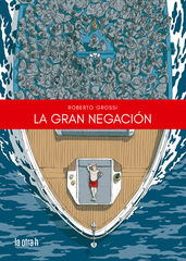 La gran negaci&oacute;n