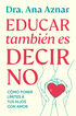 Educar tambi&eacute;n es decir no
