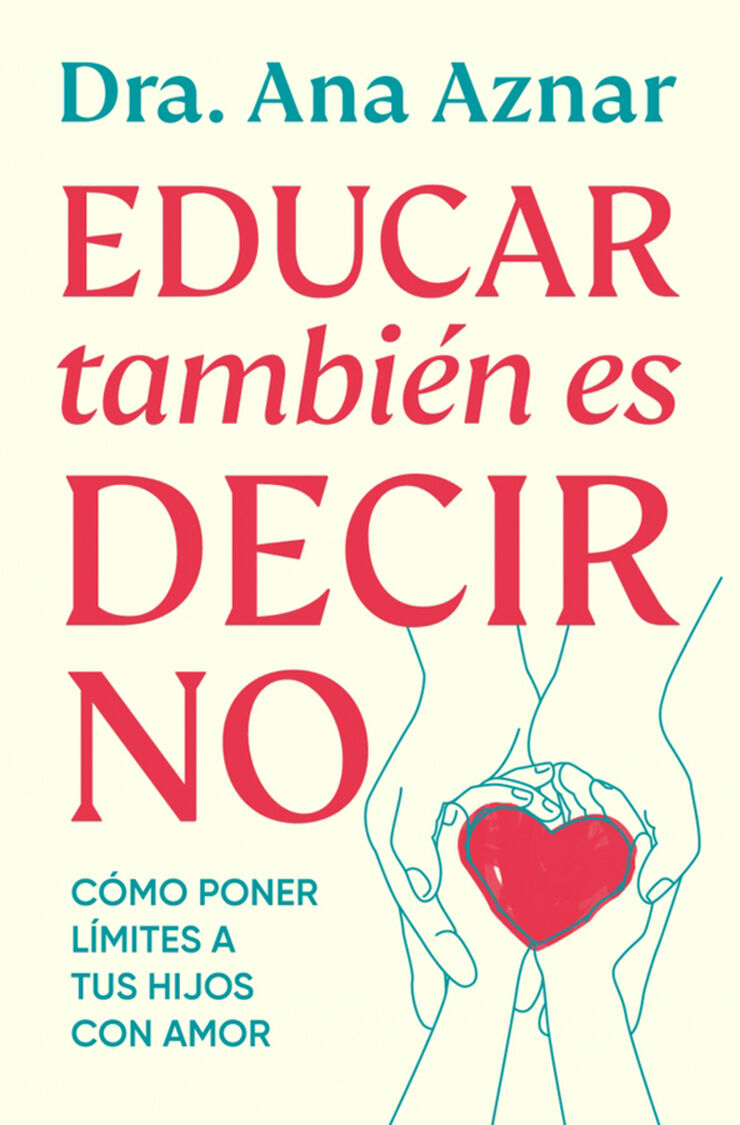 Educar tambi&eacute;n es decir no