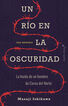 Un r&iacute;o en la oscuridad