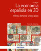 La econom&iacute;a espa&ntilde;ola en 3D
