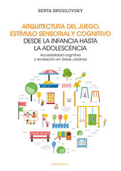 Arquitectura del juego, est&iacute;mulo sensorial y cognitivo