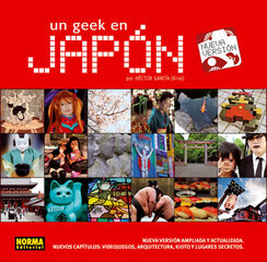 Geek en Jap&oacute;n (edici&oacute;n ampliada y revisada)