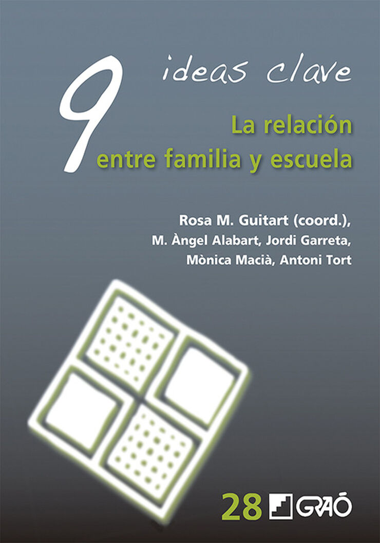 9 ideas clave. La relaci&oacute;n entre familia