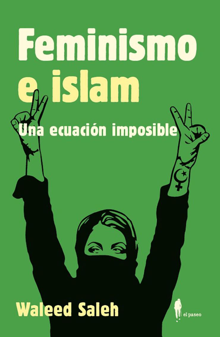 Feminismo e islam. Una ecuaci&oacute;n imposible