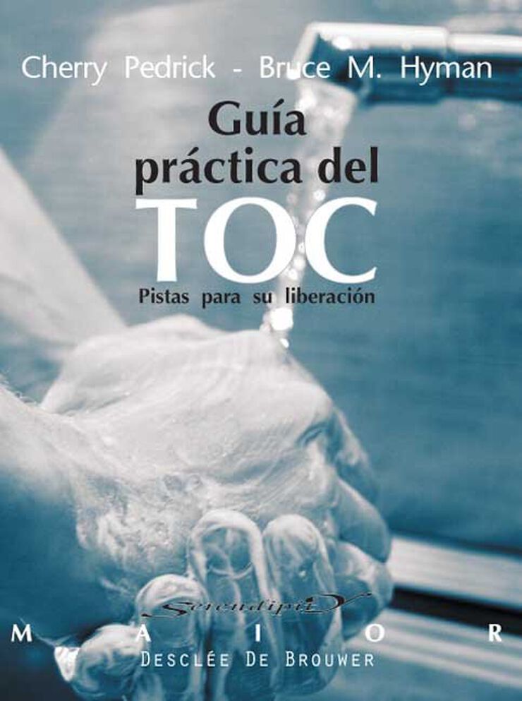 Gu&iacute;a practica del toc. Pistas para su liberaci&oacute;n