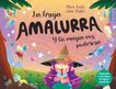 La bruja Amalurra y la magia m&aacute;s poderos