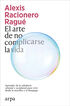 El arte de no complicarse la vida