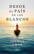 Desde el pa&iacute;s de los blancos