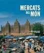 Mercats del m&oacute;n