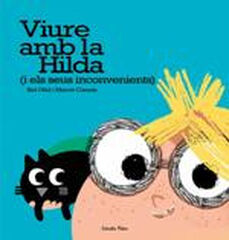 Viure amb la Hilda (i els seus inconveni
