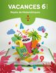 Vacances. Rep&agrave;s de Matem&agrave;tiques. 6 Prim&agrave;ria