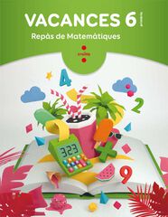 Vacances. Rep&agrave;s de Matem&agrave;tiques. 6 Prim&agrave;ria