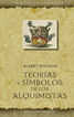 Teor&iacute;as y s&iacute;mbolos de los alquimistas