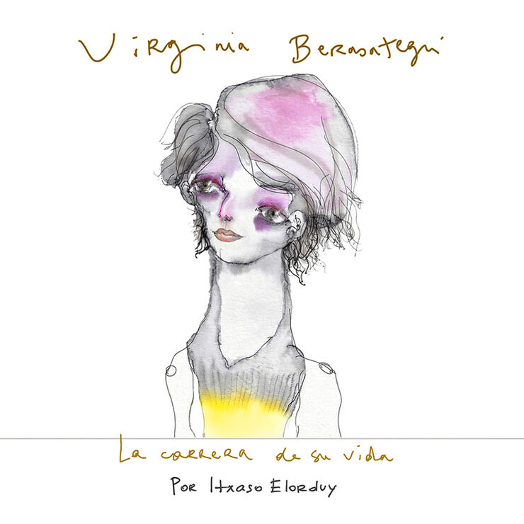 Virginia Berasategui. La carrera de su vida
